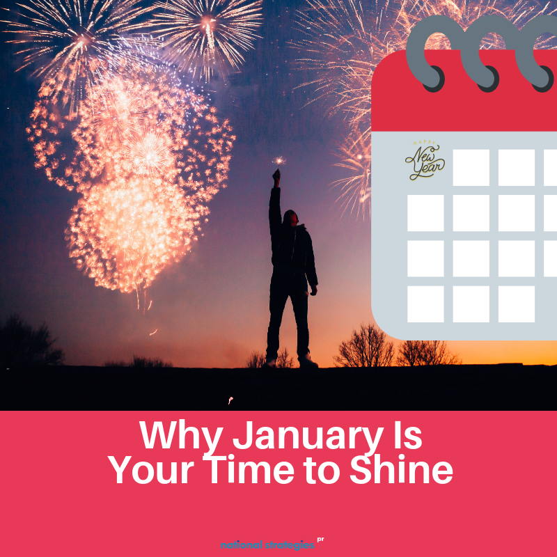 Why January Is Your Time to Shine