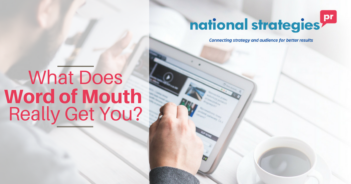 What Does Word Of Mouth Really Get You?
